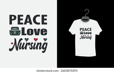 Nurse t shirt design, nursing school tee shirt, nurse love,
Thank You Nurses, Vector, Textiles, Vector Illustration, Nurse tee shirt design, typography, Nurses Day, stethoscope,  health care,
