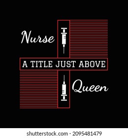 Nurse T Shirt Design And Vector Illustration. 