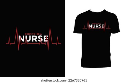 Nurse T Shirt Design And Vector Illustration. 