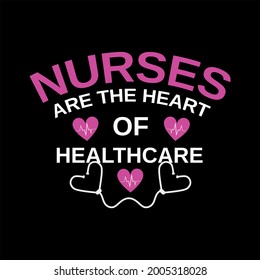 Nurse t shirt, nurse are the heart of healthcare.