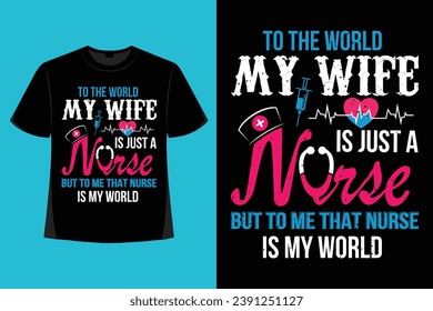 Nurse T-shirt Design, Nursing Quotes T-Shirt Design, Nurse Superhero, Nurse Heart, Nurse Life