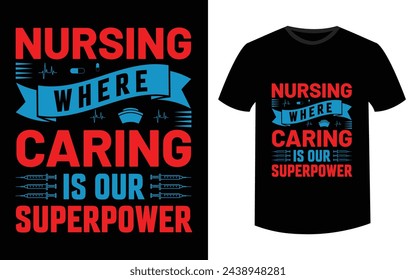 Nurse Tshirt Design, Nurse Superhero, Nurse Heart, Nurse Life