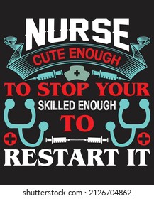 Nurse T-shirt Design Vector For Graphic