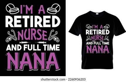 Nurse t-shirt design, Vector, graphic, 
typographic, poster, Bundle, Nursing, Nurses, practitioner, coronavirus, doctor,  Medical, SVG, typography, Practical, 
school, Stethoscope, syringe,  Women, 