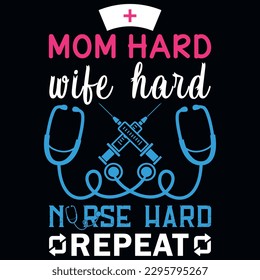Nurse typographic graphics tshirt design vector design