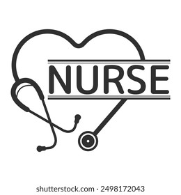 Nurse Typography Design Vector, Medical Stethoscope with Nurse typography, Nurse Typography with Stethoscope Vector Illustration, Typography for Nurses, Nurse Life  Illustration