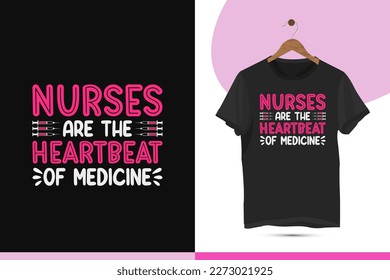 Nurse typography t-shirt design template. Doctor shirt design for men or women.Vector illustration with injection silhouette. Design quote nurses are the heartbeat of medicine.