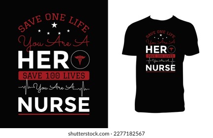 Nurse Typography Vector T Shirt Design. 