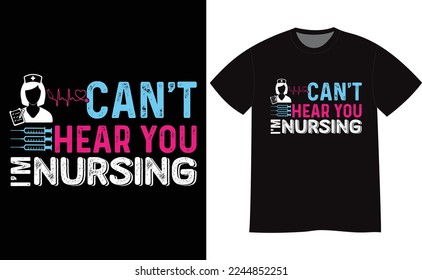 Nurse unique t-shirt design vector template - lettering, graphic, typographic, poster, vintage, label badge, icon, or quotes. can be used for t shirt print, mug print, pillows, fashion print design.