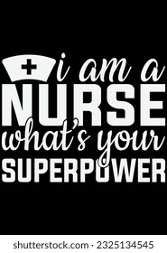 
I'm A Nurse What's Your Superpower eps cut file for cutting machine