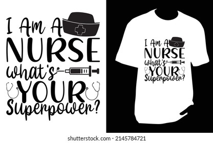 I am a nurse what's your superpower new trendy t shirt design