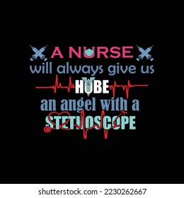 A nurse will always give us Hobe an angle with a stethoscope
