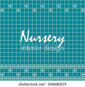 Nursery interior design. Text on tile wall. Turquoise square tiles with decor.
