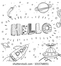 Nursery poster with hand drawn letters Hello and Space ships, rockets, space shuttle, planets. Vector printable print. Black and white
