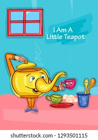 Nursery Rhymes I am a Little Teapot for kids learning school education. Vector illustration