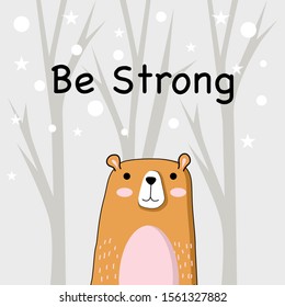 Nursery wall art. Be Strong like a Bear vector illustration design with snowing background.