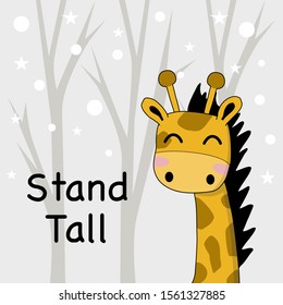 Nursery wall art. Stand tall like giraffe vector illustration design with snowing background.