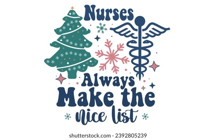 Nurses Always Make the Nice List Design