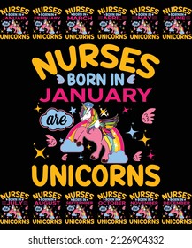 Nurses Born in January are unicorns t-shirt design for unicorn lovers