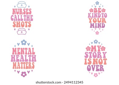 Nurses call the shots, be kind to your mind, mental health matters, my story is not over wavy keychain designs