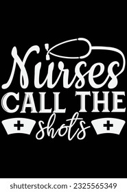 
Nurses Call The Shots Cut eps cut file for cutting machine