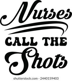 Nurses Call the Shots , nurse day