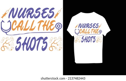 Las enfermeras toman las decisiones. Diseño de camisetas para enfermeras