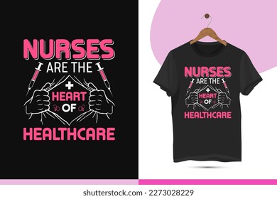 Nurses are the heart of healthcare - Nursing t-shirt design template. Vector illustration with injection, nurse icon, and ripped chest silhouette.