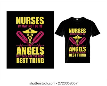 Las enfermeras no pueden ser ángeles Ilustración vectorial de diseño de camiseta temática médica