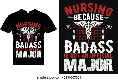 
Nursing Because Badass Is Not An Official Major