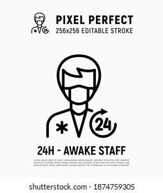 Nursing care, medical staff 24 hr. Man in uniform and surgical mask. Thin line icon. Pixel perfect, editable stroke. Vector illustration.
