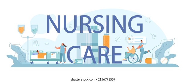 Nursing care typographic header. Medical assistant, hospital worker taking care of patient. Physician study patient medical history. Modern paramedic treatment. Flat vector illustration