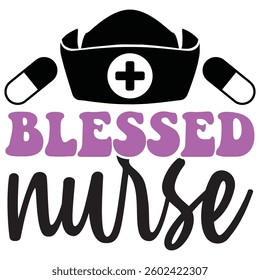 Nursing Design Typography T-shirt Design Vector art.eps file