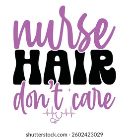 Nursing Design Typography T-shirt Design Vector art.eps file