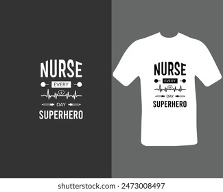 Enfermería Cada Día Diseño De Camiseta De Superhéroe Para Mi Nuevo Trabajo. Gráfico de.