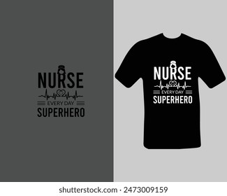 Nursing Every Day Superhero T-Shirt  Design For My New Work. Graphic by.