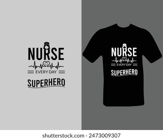 Enfermería Cada Día Diseño De Camiseta De Superhéroe Para Mi Nuevo Trabajo. Gráfico de.