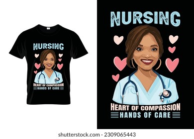 Nursing heart of compassion and hands of care Nurse T-shirt | Funny nursing motivational quotes t shirt for nurses