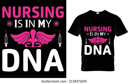 Nursing Is In My Dna- Nurse t-shirt, nursing t-shirt Design