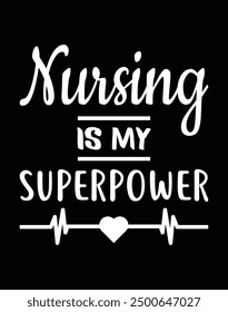 Nursing is my superpower eps