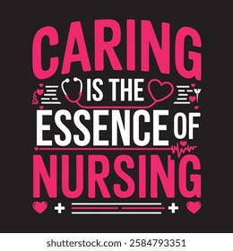 "Nursing: A Passion, Not Just a Profession – Bold and Modern T-Shirt Design with Medical Symbols and Compassionate Elements"







