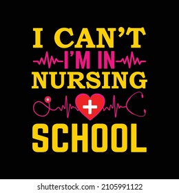 i can’t i’m in nursing school