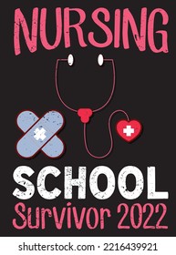 nursing school survivor design, registered nurse vector, vintage nurse typographic design, sister design. Template for poster, print for t-shirt ,pin,logo,badge, illustration,clip art, sticker