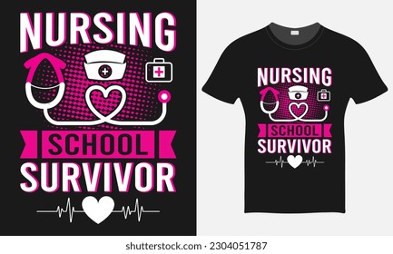 Nursing School Survivor - Nurse Cap Vector Tshirt - Nurse T-shirt Design Template - Print