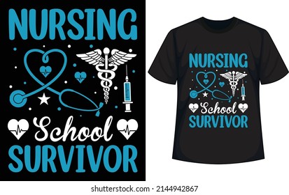 Nursing school survivor. Nurse T-shirt