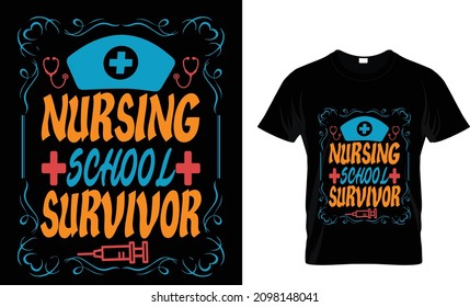 NURSING SCHOOL SURVIVOR T SHIRT