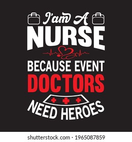 Nursing t shirt designs for nurses week, 
It Will be held May 12, 2021. EPS ,Print ready Vector file.