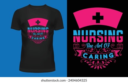 Nursing t-shirt design, nurses t-shirt design, custom nurse shirts, typography design vector.