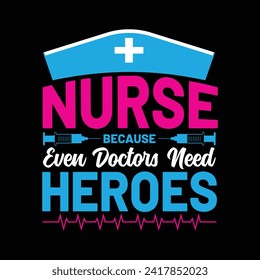 Nursing t-shirt Vector nurse t-shirt design and colorful designs.nursing t-shirt design for the best nurse t-shirt.
