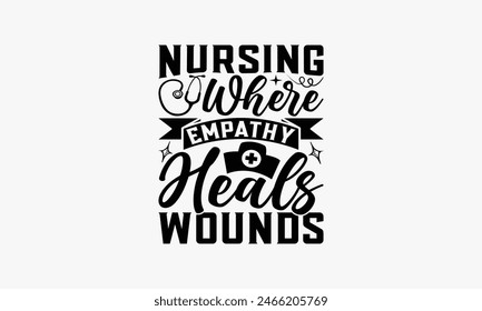Krankenpflege wo Empathie Wunden heilt - Krankenschwester T-Shirt Design, isoliert auf Frischmuster Schwarz, Vektorgrafik mit Typografie Text, Web Clip Art T-Shirt.